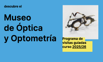 Descubre el Museo de Óptica y Optometría